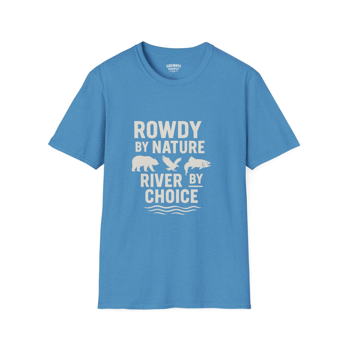 "Rowdy by Nature" Unisex Softstyle T-Shirt: