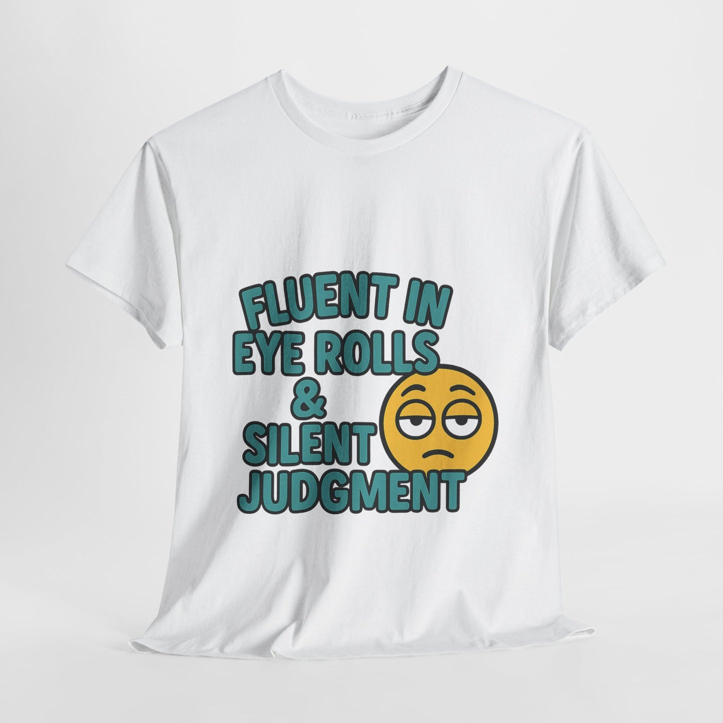 Fluent in Eye Rolls & Silent Judgment – Softstyle Tee