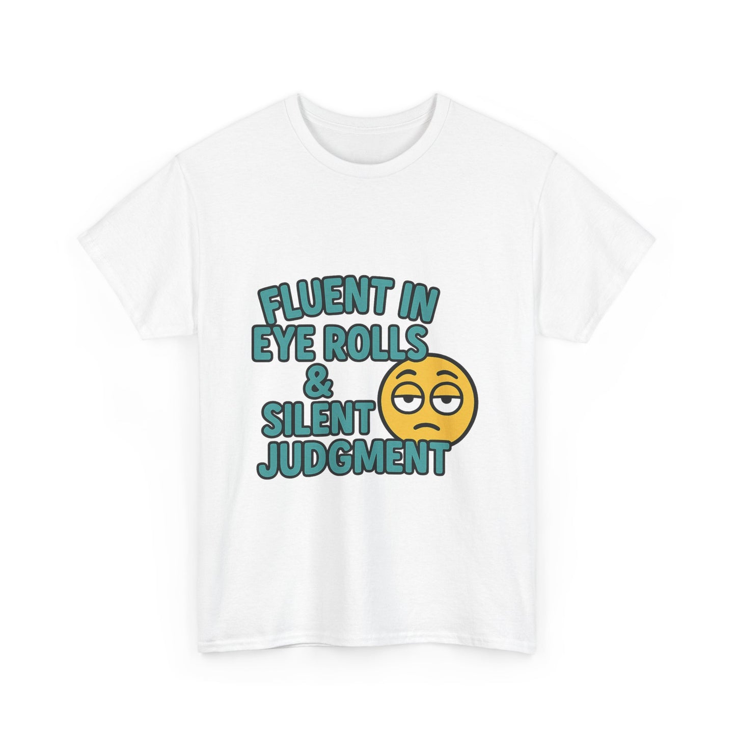 Fluent in Eye Rolls & Silent Judgment – Softstyle Tee