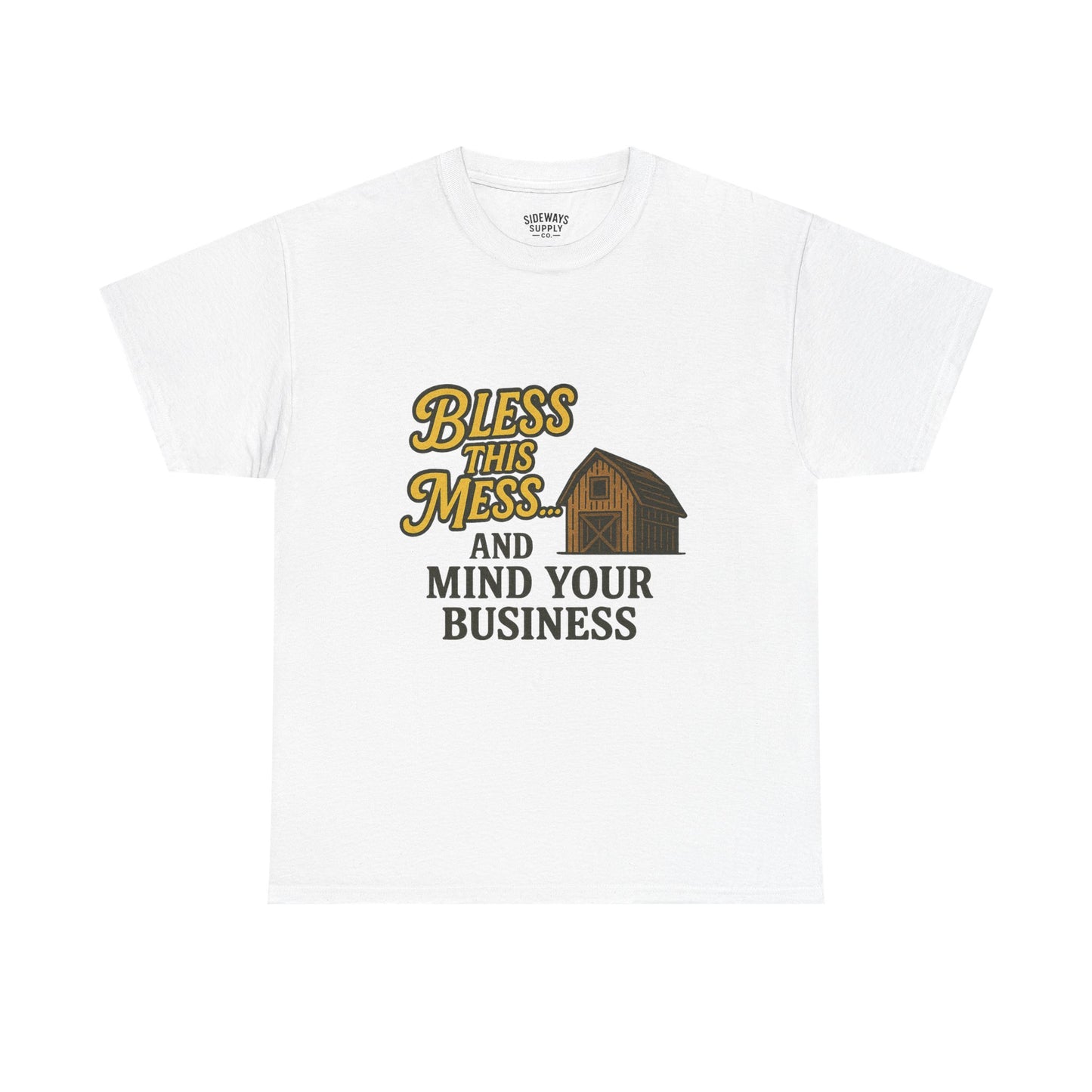 Bless and mind your business — in that order. Funny Casual T-Shirt, Farmhouse Style Shirt