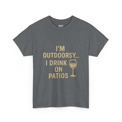 I’m Outdoorsy, I Drink on Patios – Softstyle Tee