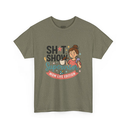 Sh*t Show Supervisor Women’s Cotton T-Shirt "Mom Life Edition"