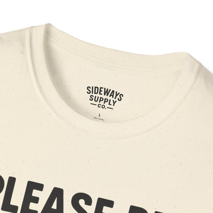 Please Be Patient My Mom Took Tylenol T-Shirt