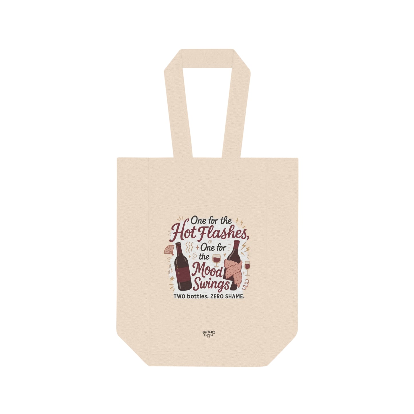 Double Wine Tote – One for the Hot Flashes, One for the Mood Swings, Gift for Wine Lovers