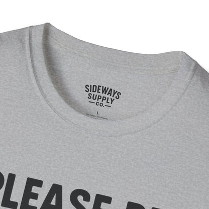 Please Be Patient My Mom Took Tylenol T-Shirt