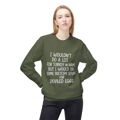 "Sketchy for Deviled Eggs" Crewneck Sweatshirt
