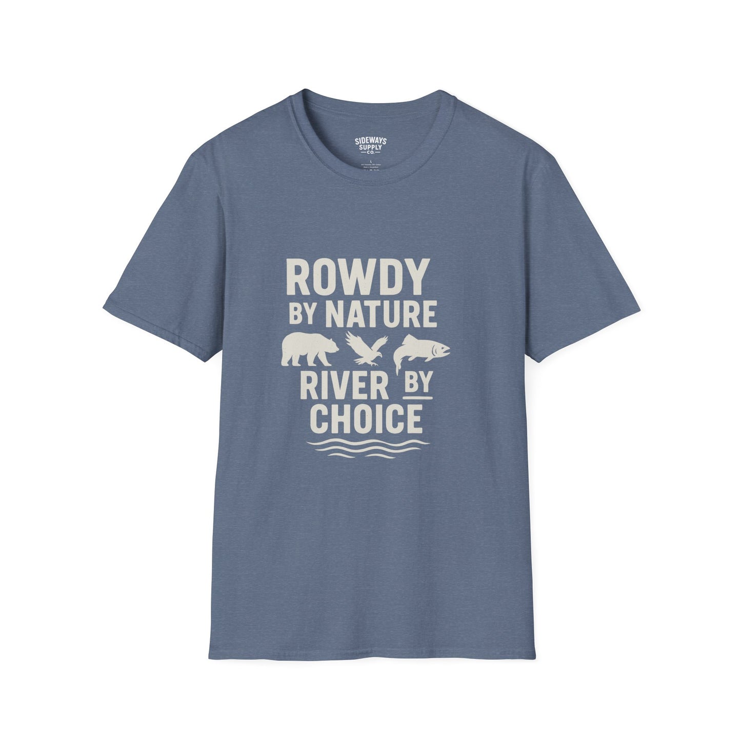 "Rowdy by Nature" Unisex Softstyle T-Shirt: