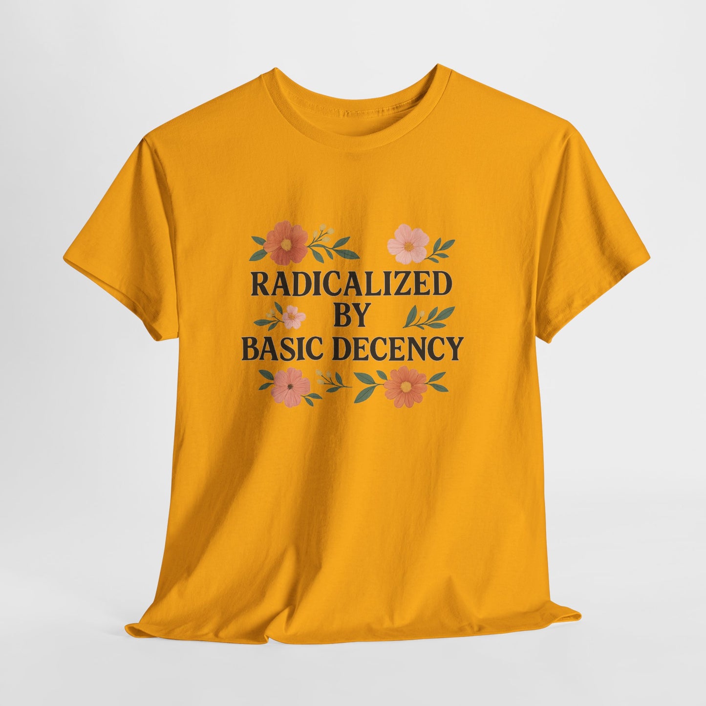Radicalized by Basic Decency Unisex Heavy Cotton Tee